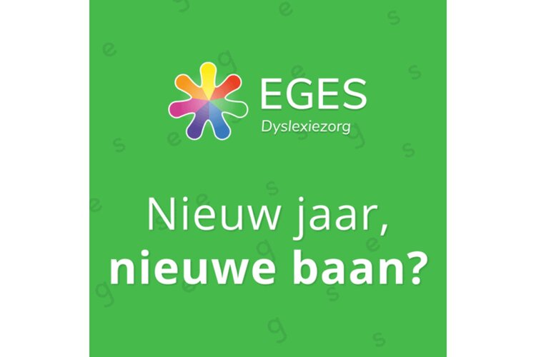 Wat is er leuker dan te werken bij EGES, dyslexiezorg?