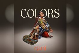 RANI's tweede soloalbum 'Colors' raakt recht in het hart