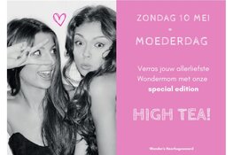 Moederdag vier je met een High Tea bij Wonder's