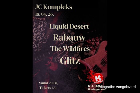 Wildfires, Rabauw, Liquid Desert en Glitz; Vier regionale rockbands naar Kompleks